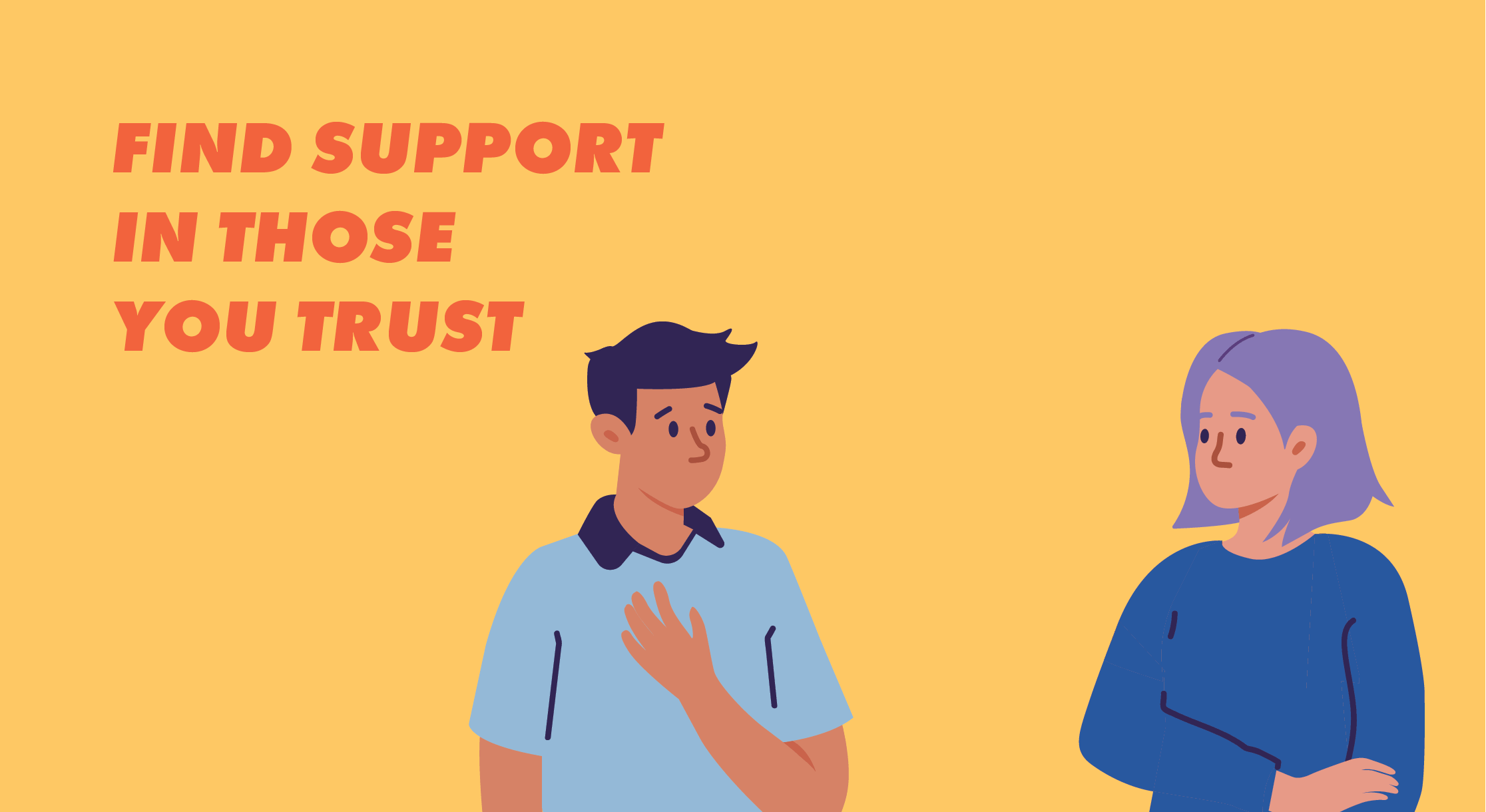 Mental health help for teenagers: Find support in those you trust - speak to someone you feel comfortable with